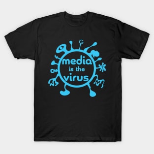 Media is the Virus Blue Version T-Shirt